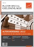 Altersvorsorge 2012: Vorbereitung für den längsten Urlaub des Lebens (German Edition)